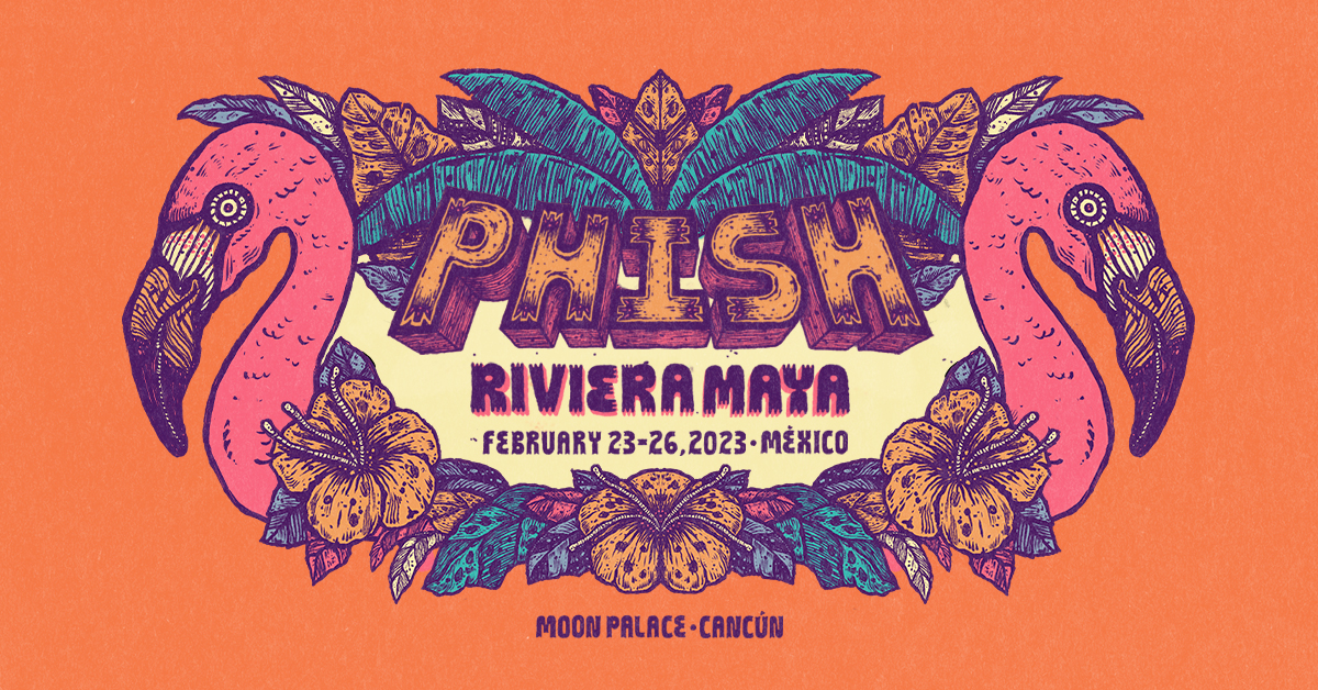Phish Riviera Maya February 2326, 2023 Phish